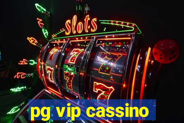 pg vip cassino